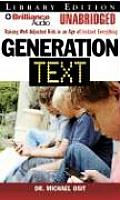 Generation Text: Raising Well-Adjusted Kids in an Age of Instant Everything