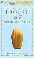 Proust Was a Neuroscientist