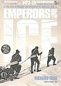 Emperors of the Ice: A True Story of Disaster and Survival in the Antarctic, 1910-13