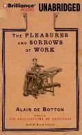 The Pleasures and Sorrows of Work