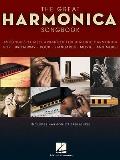 The Great Harmonica Songbook: 45 Songs Specially Arranged for Diatonic Harmonica