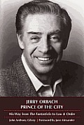Jerry Orbach, Prince of the City: His Way from "The Fantasticks" to "Law and Order"