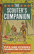 The Scouter's Companion: Tips and Stories Celebrating 100 Years