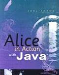 Alice in Action With Java (08 Edition)