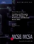 Mcse/mcsa Guide To Installing and Managing Microsoft Windows XP Professional and Windows Server 2003 -with CD (06 Edition)