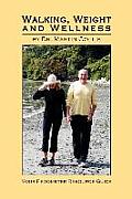 Walking, Weight and Wellness: Your Pedometer Resource Guide