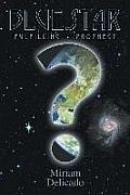 Blue Star: Fulfilling Prophecy