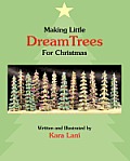 Making Little Dreamtrees for Christmas