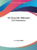 The Theocratic Philosophy of Freemasonry