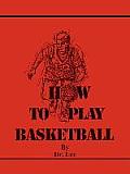 How to Play Basketball