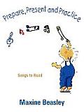 Prepare, Present, and Practice: Songs to Read