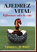 Ajedrez Vital: Reflexiones Sobre La Vida