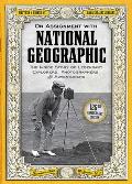 On Assignment with National Geographic: The Inside Story of Legendary Explorers, Photographers, and Adventurers