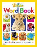 Word Book: Learning the Words in Your World (National Geographic Little Kids) Cover