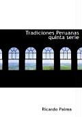 Tradiciones Peruanas Quinta Serie (Large Print Edition)