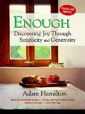 Enough, Revised and Updated: Discovering Joy Through Simplicity and Generosity