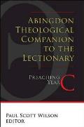Abingdon Theological Companion to the Lectionary (Year C)