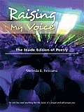 Raising My Voice: The Inside Edition of Poetry