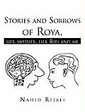 Stories and Sorrows of Roya,: Her Mother, Her Bibi and Me