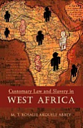 Customary Law and Slavery in WEST AFRICA