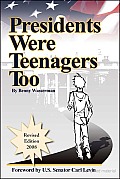 Presidents Were Teenagers Too