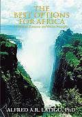 The Best Options for Africa: 11 Political, Economic and Divine Principles
