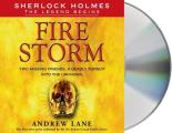 Sherlock Holmes: The Legend Begins #4: Fire Storm