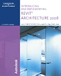 Introducing and Implementing Revit Architecture 2008