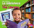 La Biblioteca/The Library (Una Visita A/A Visit to)