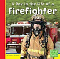 Day in the Life of a Firefighter