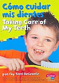 Como Cuidar MIS Dientes / Taking Care of My Teeth (Keeping Healthy)