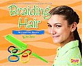 Braiding Hair: Beyond the Basics (Crafts)