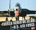 La Fuerza Aerea de EE.UU./The U.S. Air Force (Ramas Militares/Military Branches)