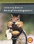 Collecting Data in Animal Investigations (Real World Math: Level 4)