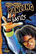 Hip-Hop Dancing Volume 1: The Basics (Hip-Hop Dancing)