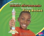 Cmo Hacer Un Cohete Efervescente/How to Build a Fizzy Rocket (Divertirse Con La Ciencia/Hands-On Science Fun)