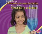 Cmo Hacer Un Tornado En Una Botella/How to Build a Tornado in a Bottle (Divertirse Con La Ciencia/Hands-On Science Fun)