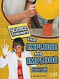 Science Experiments That Explode and Implode: Fun Projects for Curious Kids (Kitchen Science)