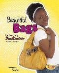 Beautiful Bags for the Crafty Fashionista (Snap Books: Fashion Craft Studio) Cover