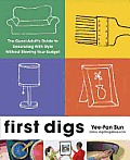 First Digs: The Quasi-Adult's Guide to Decorating with style---without Blowing Your Budget