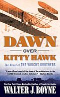 Dawn over Kitty Hawk: The Novel of the Wright Brothers
