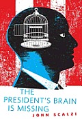 The President's Brain Is Missing: A Tor.com Original