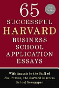 Sixty-five Successful Harvard Business School Application Essays