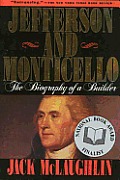 Jefferson and Monticello: The Biography of a Builder