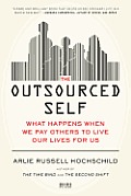 The Outsourced Self: Intimate Life in Market times