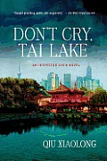 Don't Cry, Tai Lake: An Inspector Chen Novel