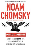 Imperial Ambitions: Conversations on the Post-9/11 World