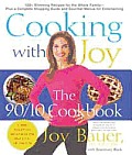 Cooking with Joy: The 90/10 Cookbook