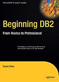 Beginning DB2: From Novice to Professional