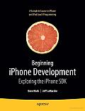 Beginning IPhone Development: Exploring the IPhone SDK